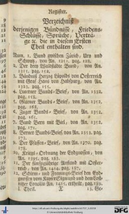 Verzeichniß derjenigen Bündnisse, Friedensschlüsse, Sprüche, Verträge etc. die in diesem Ersten Theil enthalten sind.