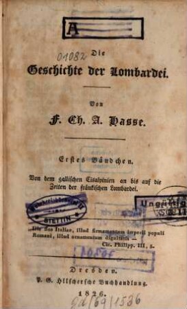Die Geschichte der Lombardei, 1. Von den gallischen Cisalpinien an bis auf die Zeiten der fränkischen Lombardei