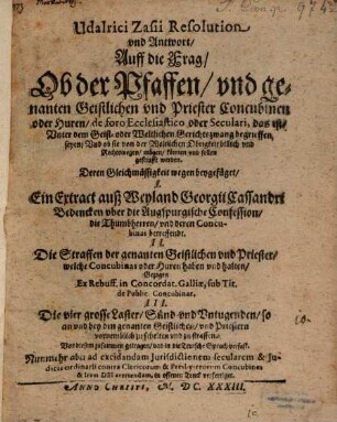 Resolution und Antwort auff die Frag, ob der Pfaffen ... Concubinen ... unter dem Geistlichen oder weltlichen Gerichtszwang begrieffen