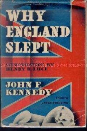 Why England Slept. John F. Kennedy