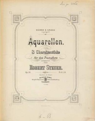 Aquarellen : 8 Charakterstücke ; für d. Pianoforte ; op. 33