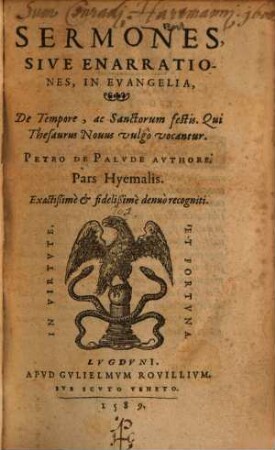 Sermones, Sive Enarrationes, In Evangelia, De Tempore, ac Sanctorum festis. Qui Thesaurus Nouus vulgo vocantur ... Pars Hyemalis