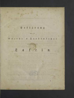 [3]: Erklärung der zu Goethe's Farbenlehre gehörigen Tafeln