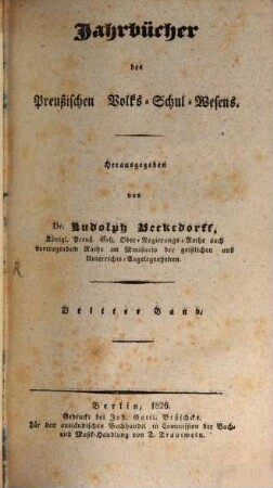 Jahrbücher des preußischen Volks-Schul-Wesens. 3. 1826