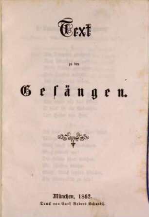 Texte zu den Gesängen [welche in den Concerten der Musikalischen Akademie in München aufgeführt wurden]. 9. 1862