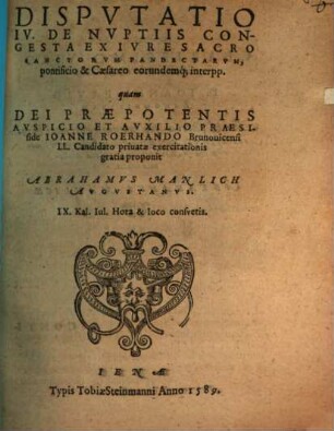 Disp. IV. de nuptiis congesta ex iure sacro sanctorum pandectarum