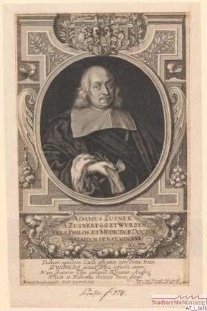 Dr. phil et med. Adam Zusner von Zusneregg und Wurzenfels; geb. 1602; gest. 1661