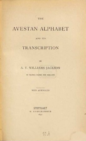 The Avestan alphabet and its transcription : With appendices