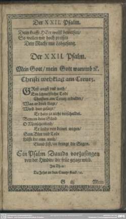 Der XXII. Psalm. Mein Gott, mein Gott warumb [et]c.