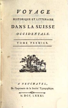 Voyage Historique Et Littéraire Dans La Suisse Occidentale, 1