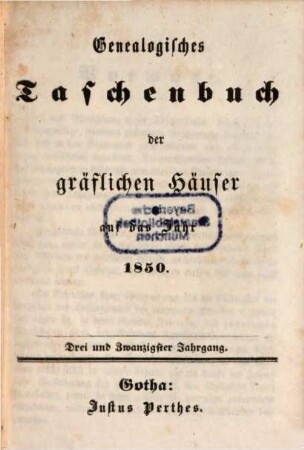 Genealogisches Taschenbuch der gräflichen Häuser. 1850
