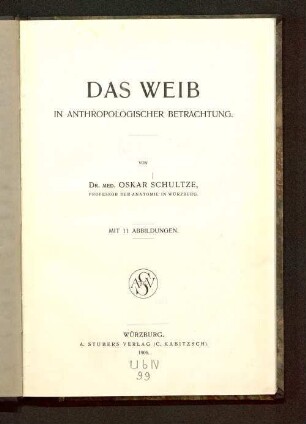 Das Weib in anthropologischer Betrachtung