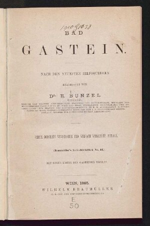 Bad Gastein : nach den neuesten Hilfsquellen