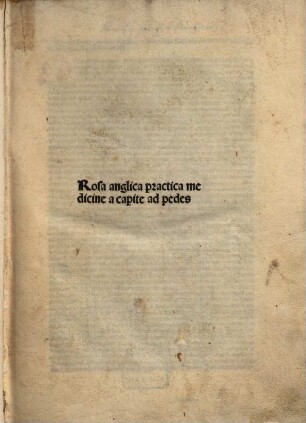 Rosa anglica practica medicine a capite ad pedes