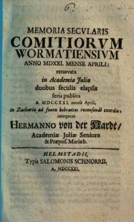 Memoria secularis Comitiorum Wormatiensium anno 1521, renovata 1721