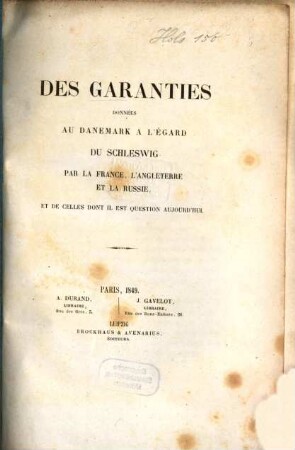 Des Garanties données au Danemark à l'égard du Schleswig par la France, l'Angleterre et la Russie, et de celles dont il est question aujourd'hui