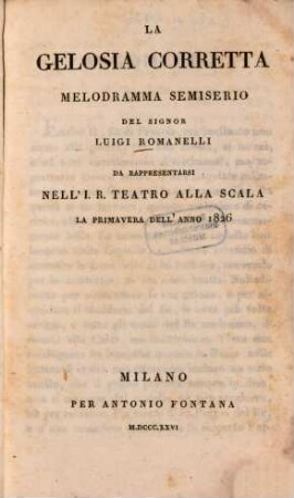 La gelosia corretta : melodramma semiserio