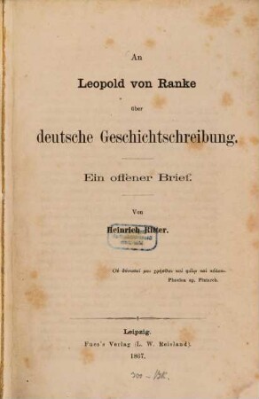 An Leopold von Ranke über deutsche Geschichtschreibung : Ein offener Brief