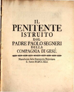 Il Penitente Istruito : Dal Padre Paolo Segneri Della Compagnia Di Gesu