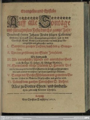Evangelia und Episteln auf alle Sonntage und fürnehmsten Feste : sampt der gantzen Passion ...