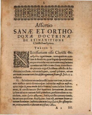 Assertio Sanae Et Orthodoxae Doctrinae De Exinanitione Christi Teanthrōpu : In qua è Scriptura sacra et Orthodoxo Ecclesiae consensu demonstratur, Christum theanthrōpon in exinanitionis statu & servum & Dominum fuisse