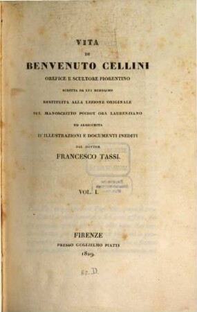 Vita di Benvenuto Cellini orefice e scultore fiorentino, 1