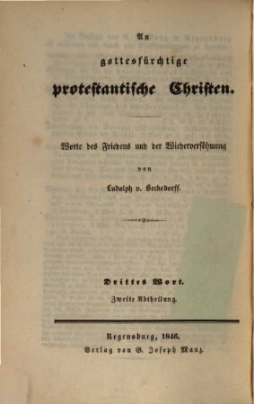 Die katholische Wahrheit : Worte des Friedens und der Wiederversöhnung an gottesfürchtige protestantische Christen, 3,2. An gottesfürchtige protestantische Christen