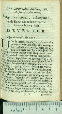 Edele, Eerentveste, Achtbare, Wijse, ende seer Bescheydene Heeren, Burgermeesteren, Scheepenen, ende Raedt der oude vermaerde Anzee ende Koop-Stadt Deventer.