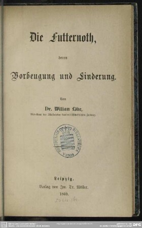 Die Futternoth, deren Vorbeugung und Linderung