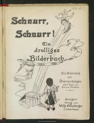 Schnurr, Schnurr! : ein drolliges Bilderbuch : ein Bilderbuch mit Überraschungen