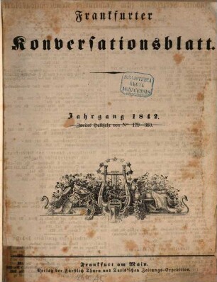 Frankfurter Konversationsblatt : Belletristische Beilage. 1842,1/6