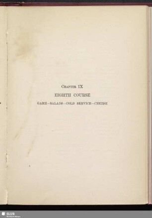 Chapter IX. Eighth Course. Game, Salads, Cold service, Cheese, Salad Dressings
