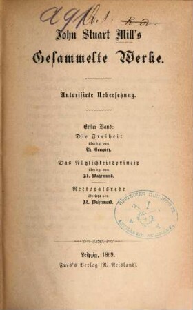 John Stuart Mill's Gesammelte Werke, 1. Die Freiheit