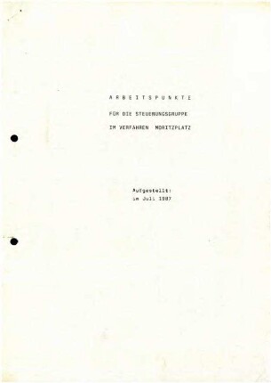 Arbeitsprogramm: Steuerungsgruppe               Moritzplatz, 1987