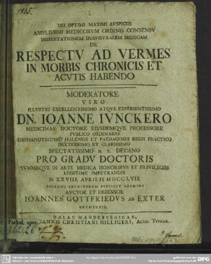 ... Dissertationem Inauguralem Medicam De Respectu Ad Vermes In Morbis Chronicis Et Acutis Habendo