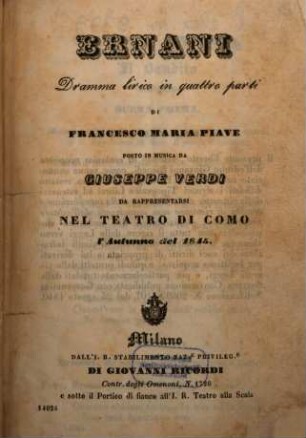 Ernani : dramma lirico in quattro parti ; da rappresentarsi nel Teatro di Como l'autunno del 1845