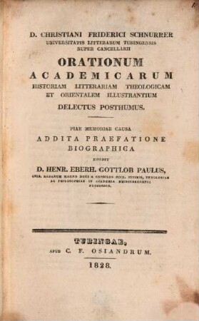 Orationum acad. historiam litter. theologicam et orientalem illustrantium, delectus posthumus
