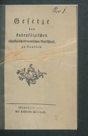 Gesetze der Kuhrpfälzischen Physikalisch-Ökonomischen Gesellschaft, zu Lautern