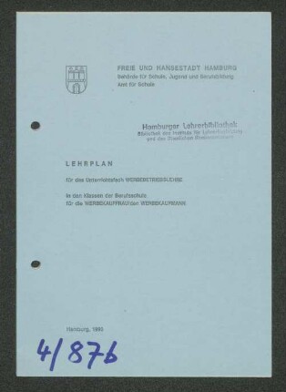 Lehrplan für das Unterrichtsfach Werbebetriebslehre in den Klassen der Berufsschule für die Werbekauffrau/den Werbekaufmann