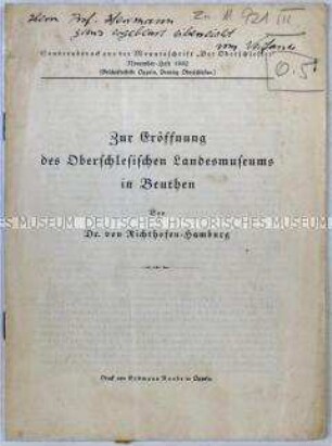Sonderabdruck aus der Monatsschrift "Der Oberschlesier" zur Eröffnung des Oberschlesischen Landesmuseums in Beuthen