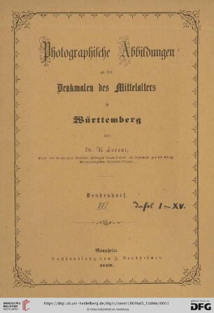[3,Taf.,1]: Denkmale des Mittelalters in dem Königreiche Württemberg: Denkendorf