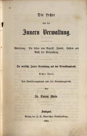 Die Verwaltungslehre. 2, Die Lehre von der innern Verwaltung ; Die wirkliche innere Verwaltung und das Verwaltungsrecht, Theil 1, Das Bevölkerungswesen und sein Verwaltungsrecht