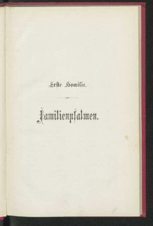 Erste Homilie. Familienpsalmen.