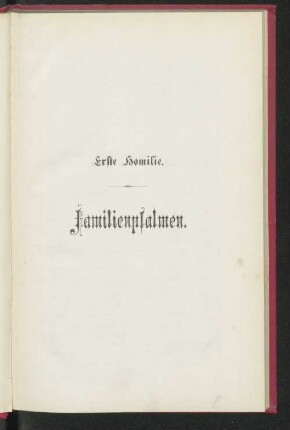 Erste Homilie. Familienpsalmen.