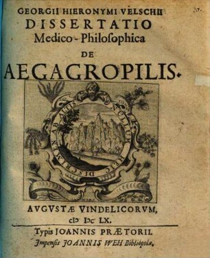 Georgii Hieronymi Velschii Dissertatio Medico-Philosophica De Aegagropilis