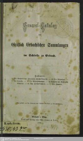 General-Catalog der Gräflich Erbachischen Sammlungen im Schlosse zu Erbach