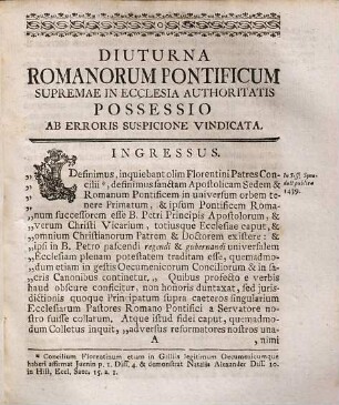 Diuturna Romanorum pontificum supremae in Christiana ecclesia authoritatis possessio ab erroris suspicione purgata : ... cum assertionibus de virtutibus theologicis