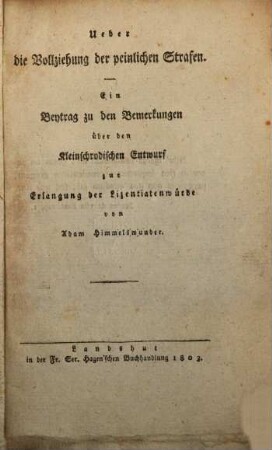 Ueber die Vollziehung der peinlichen Strafen