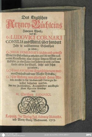 Th. 2: Das ist (1.) Ludovici Cornari Consilio und Mittel über hundert Jahr in vollkommener Gesundheit zu leben