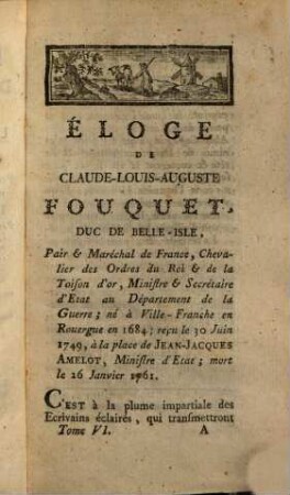 Histoire Des Membres De L'Académie Françoise, Morts depuis 1700 jusquèn 1771 : Pour servir de suite aux Éloges Imprimés Et Lus Dans Les Seances Publiques Ee Cette Compagnie, 6